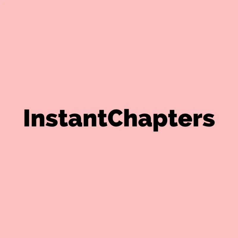 Instant Chapters